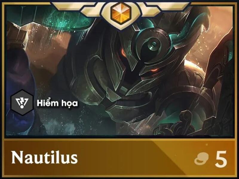 Nautilus - Tộc Hiểm Họa ĐTCL patch 13.5